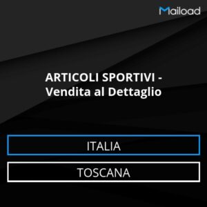Database Email ARTICOLI SPORTIVI – Vendita al Dettaglio (Toscana – Italia)