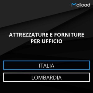 Database Email ATTREZZATURE E FORNITURE PER UFFICIO (Lombardia – Italia)