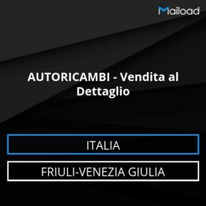 Database Email AUTORICAMBI – Vendita al Dettaglio (Friuli-Venezia Giulia – Italia)