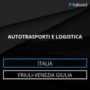 Database Email AUTOTRASPORTI E LOGISTICA (Friuli-Venezia Giulia – Italia)