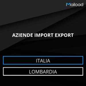 Database Email AZIENDE IMPORT EXPORT (Lombardia – Italia)