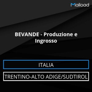 Database Email BEVANDE – Produzione e Ingrosso (Trentino-Alto Adige/Sudtirol – Italia)