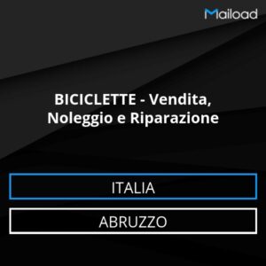 Database Email BICICLETTE – Vendita, Noleggio e Riparazione (Abruzzo – Italia)