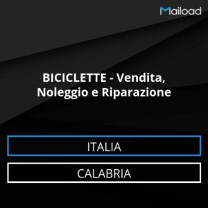 Database Email BICICLETTE – Vendita, Noleggio e Riparazione (Calabria – Italia)