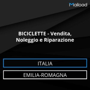 Database Email BICICLETTE – Vendita, Noleggio e Riparazione (Emilia-Romagna – Italia)
