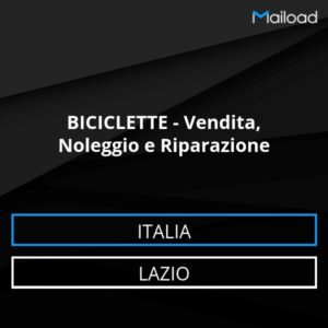 Database Email BICICLETTE – Vendita, Noleggio e Riparazione (Lazio – Italia)