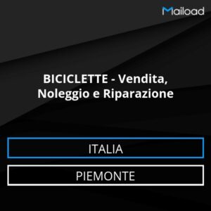 Database Email BICICLETTE – Vendita, Noleggio e Riparazione (Piemonte – Italia)