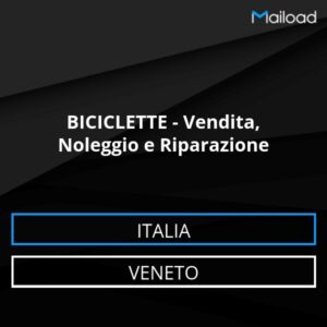 Database Email BICICLETTE – Vendita, Noleggio e Riparazione (Veneto – Italia)