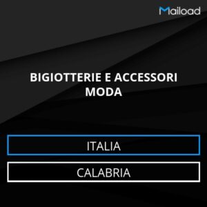 Database Email BIGIOTTERIE E ACCESSORI MODA (Calabria – Italia)