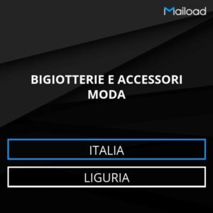 Database Email BIGIOTTERIE E ACCESSORI MODA (Liguria – Italia)