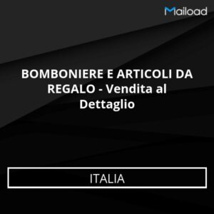 Database Email BOMBONIERE E ARTICOLI DA REGALO – Vendita al Dettaglio (Italia)