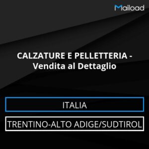 Database Email CALZATURE E PELLETTERIA – Vendita al Dettaglio (Trentino-Alto Adige/Sudtirol – Italia)