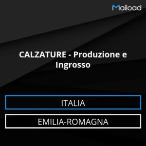 Database Email CALZATURE – Produzione e Ingrosso (Emilia-Romagna – Italia)