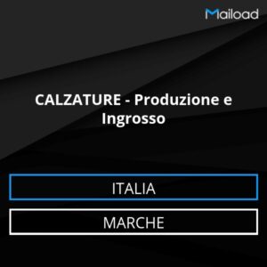 Database Email CALZATURE – Produzione e Ingrosso (Marche – Italia)