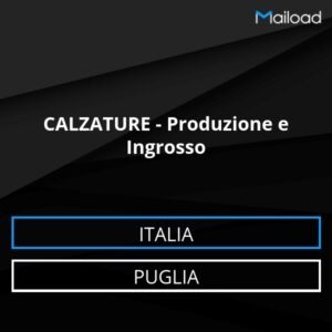 Database Email CALZATURE – Produzione e Ingrosso (Puglia – Italia)