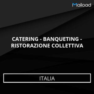 Database Email CATERING – BANQUETING – RISTORAZIONE COLLETTIVA (Italia)
