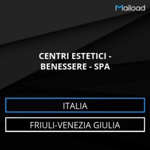 Database Email CENTRI ESTETICI – BENESSERE – SPA (Friuli-Venezia Giulia – Italia)