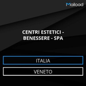 Database Email CENTRI ESTETICI – BENESSERE – SPA (Veneto – Italia)