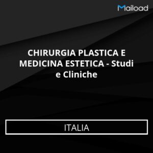 Database Email CHIRURGIA PLASTICA E MEDICINA ESTETICA – Studi e Cliniche (Italia)