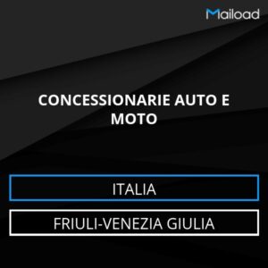 Database Email CONCESSIONARIE AUTO E MOTO (Friuli-Venezia Giulia – Italia)