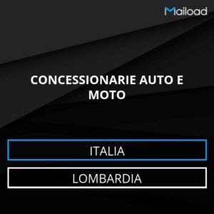 Database Email CONCESSIONARIE AUTO E MOTO (Lombardia – Italia)