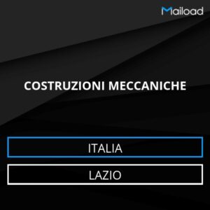 Database Email COSTRUZIONI MECCANICHE (Lazio – Italia)