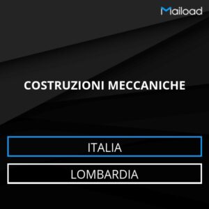 Database Email COSTRUZIONI MECCANICHE (Lombardia – Italia)