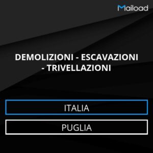 Database Email DEMOLIZIONI – ESCAVAZIONI – TRIVELLAZIONI (Puglia – Italia)