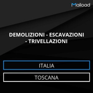 Database Email DEMOLIZIONI – ESCAVAZIONI – TRIVELLAZIONI (Toscana – Italia)