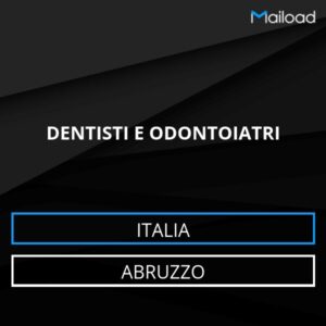 Database Email DENTISTI E ODONTOIATRI (Abruzzo – Italia)