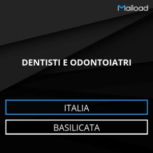 Database Email DENTISTI E ODONTOIATRI (Basilicata – Italia)