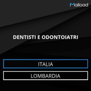 Database Email DENTISTI E ODONTOIATRI (Lombardia – Italia)