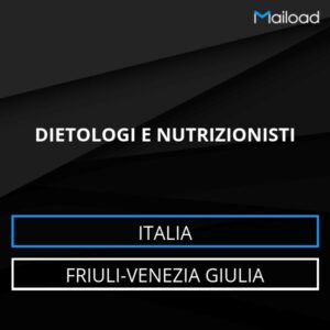 Database Email DIETOLOGI E NUTRIZIONISTI (Friuli-Venezia Giulia – Italia)
