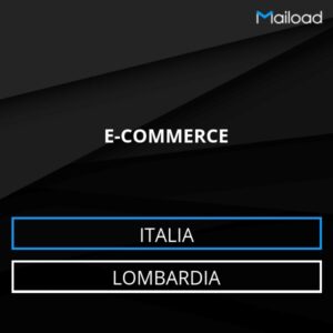 Database Email E-COMMERCE (Lombardia – Italia)