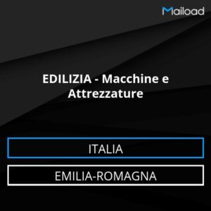 Database Email EDILIZIA – Macchine e Attrezzature (Emilia-Romagna – Italia)