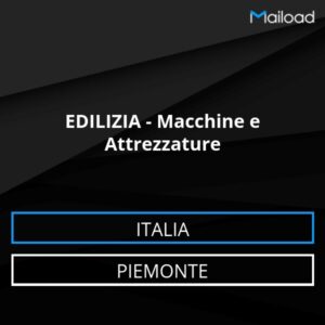Database Email EDILIZIA – Macchine e Attrezzature (Piemonte – Italia)