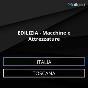 Database Email EDILIZIA – Macchine e Attrezzature (Toscana – Italia)