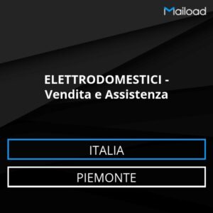 Database Email ELETTRODOMESTICI – Vendita e Assistenza (Piemonte – Italia)