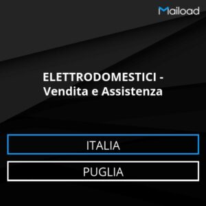 Database Email ELETTRODOMESTICI – Vendita e Assistenza (Puglia – Italia)