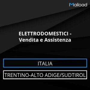 Database Email ELETTRODOMESTICI – Vendita e Assistenza (Trentino-Alto Adige/Sudtirol – Italia)