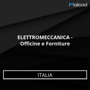Database Email ELETTROMECCANICA – Officine e Forniture (Italia)