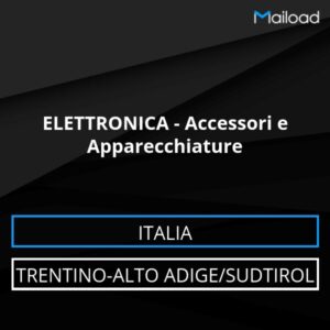 Database Email ELETTRONICA – Accessori e Apparecchiature (Trentino-Alto Adige/Sudtirol – Italia)