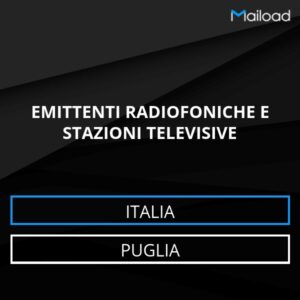 Database Email EMITTENTI RADIOFONICHE E STAZIONI TELEVISIVE (Puglia – Italia)