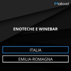 Database Email ENOTECHE E WINEBAR (Emilia-Romagna – Italia)