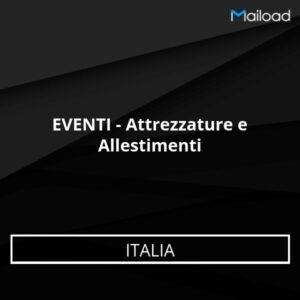 Database Email EVENTI – Attrezzature e Allestimenti (Italia)