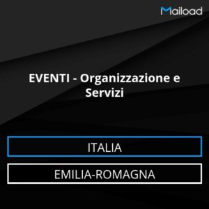 Database Email EVENTI – Organizzazione e Servizi (Emilia-Romagna – Italia)