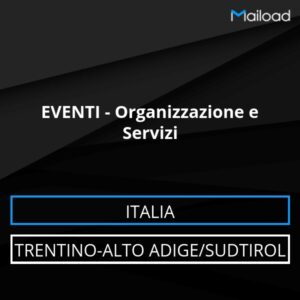 Database Email EVENTI – Organizzazione e Servizi (Trentino-Alto Adige/Sudtirol – Italia)