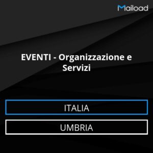 Database Email EVENTI – Organizzazione e Servizi (Umbria – Italia)