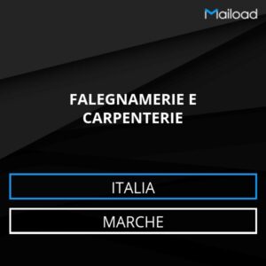 Database Email FALEGNAMERIE E CARPENTERIE (Marche – Italia)