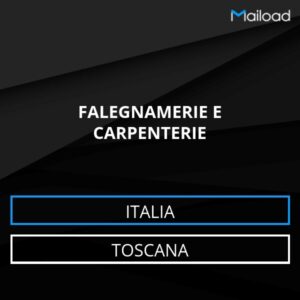 Database Email FALEGNAMERIE E CARPENTERIE (Toscana – Italia)